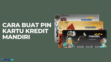 3 Cara Buat PIN Kartu Kredit Mandiri dan Ganti Jika Lupa .